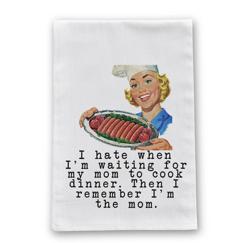 I'm the Mom Tea Towel